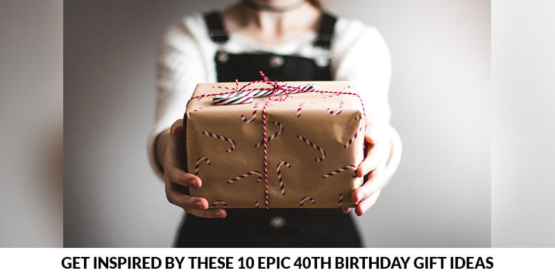 10 Epic 40th Birthday Gift Ideas to Make His Day Unforgettable